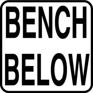 6" x 6" Vinyl Message Stick-On, Bench Below