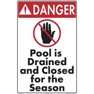 Sign - Pool is Drained and Closed for the Season 12" x 18"