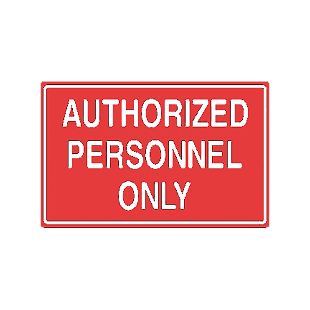 Tailwind Sign 18 X 12 AUTHORIZED PERSONNEL ONLY