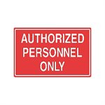 Tailwind Sign 18 X 12 AUTHORIZED PERSONNEL ONLY
