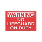 Tailwind Sign 12 X 18 WARNING NO LIFEGUARD ON DUTY