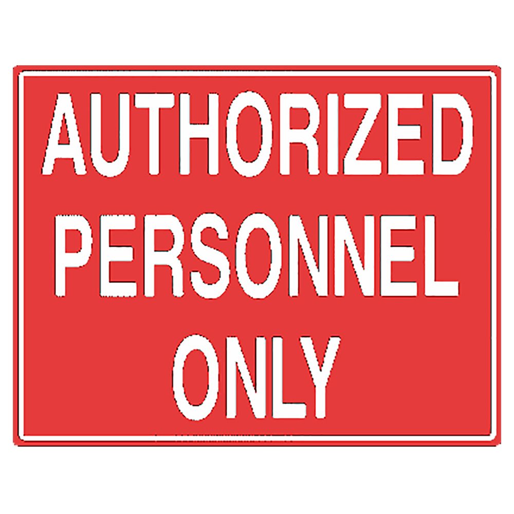 Tailwind Sign 24 X 18 AUTHORIZED PERSONNEL ONLY