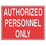 Tailwind Sign 24 X 18 AUTHORIZED PERSONNEL ONLY