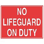 Tailwind Sign 24 X 18 NO LIFEGUARD ON DUTY