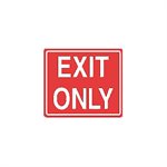 Tailwind Sign 12 X 10 EXIT ONLY